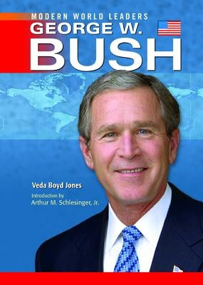George W. Bush by Jones, Veda Boyd