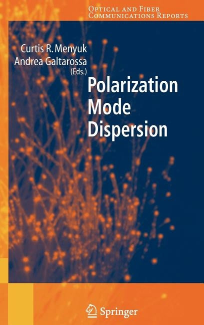 Polarization Mode Dispersion by Galtarossa, Andrea