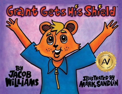 Grant Gets His Shield by Williams, Jacob