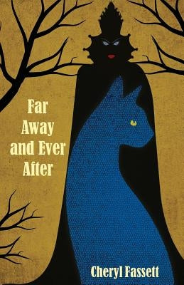 Far Away and Ever After by Fassett, Cheryl