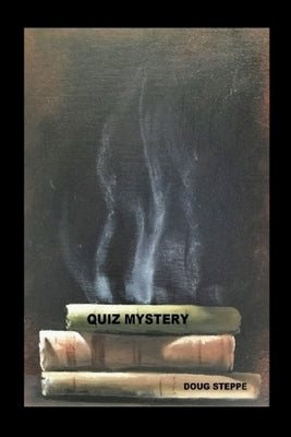 Quiz Mystery by Steppe, Doug