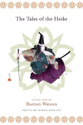 The Tales of the Heike by Watson, Burton
