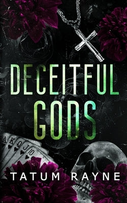 Deceitful Gods: Black Frost Academy by Rayne, Tatum