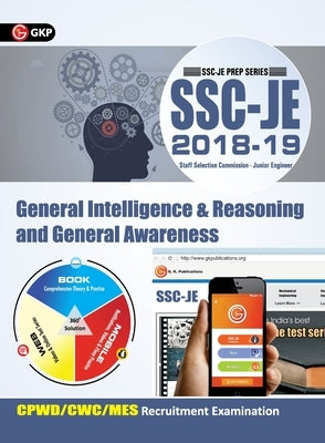 SSC JE (CPWD/CWC/MES) General Intelligence & Reasoning and General Awareness for Junior Engineers Recruitment Examination 2018-19 by Gkp