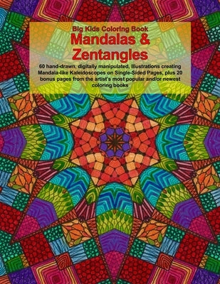 Big Kids Coloring Book: Mandalas and Zentangles by Boyer, Dawn D.