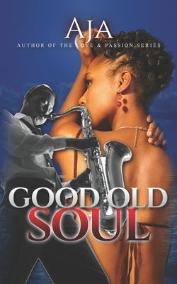 Good Old Soul by Aja