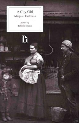 A City Girl: A Realistic Story by Harkness, Margaret