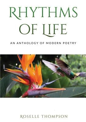 Rythms of Life: An Anthology of Modern Poetry by Thompson, Roselle