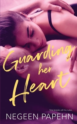 Guarding Her Heart by Papehn, Negeen