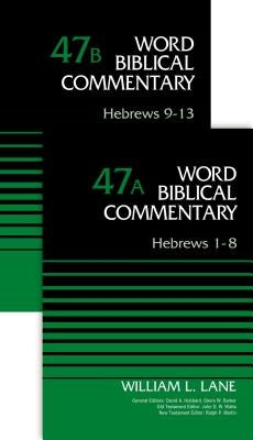 Hebrews (2-Volume Set---47a and 47b) by Lane, William L.