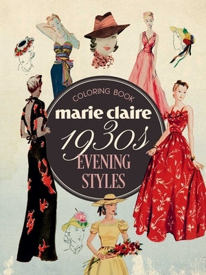 Marie Claire 1930s Evening Styles Coloring Book by Publishing, Rockpool