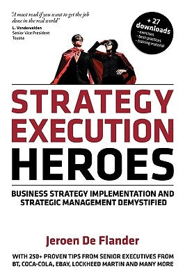 Strategy Execution Heroes by De Flander, Jeroen