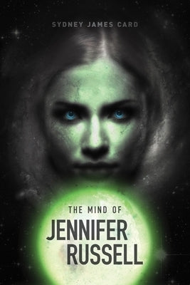 The Mind of Jennifer Russell by Card, Sydney James