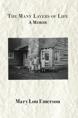 The Many Layers of Life: A Memoir by Emerson, Mary Lou