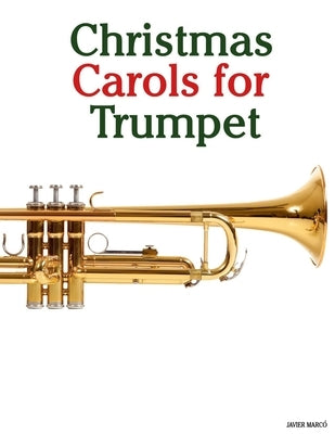 Christmas Carols for Trumpet by Marcó, Javier
