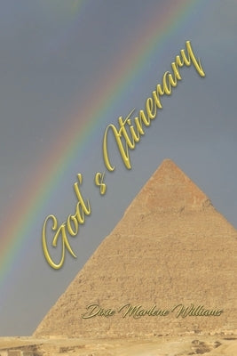 God's Itinerary by Williams, Dixie Marlene
