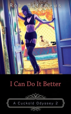 I Can Do It Better by Matthews, Rob