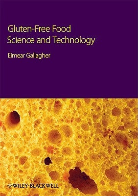 Gluten-Free Food Science Techn by Gallagher, Eimear