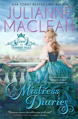 The Mistress Diaries by MacLean, Julianne