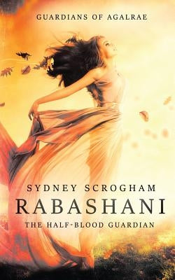 Rabashani: The Half-blood Guardian by Barnes, Lindsey Rayner