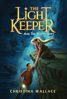 The Light Keeper and the Seismic Shift by Wallace, Christina