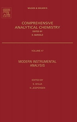 Modern Instrumental Analysis: Volume 47 by Ahuja, Satinder