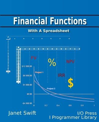 Financial Functions by Swift, Janet
