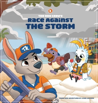 The Roo Crew's Race Against the Storm by Jackson, Lynne