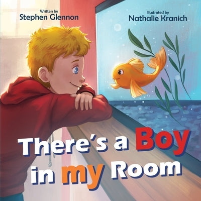 There's a Boy in my Room by Glennon, Stephen