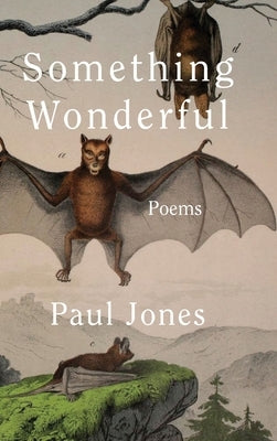 Something Wonderful by Jones, Paul