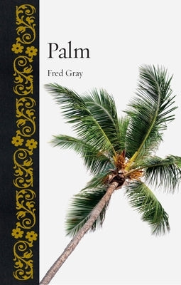 Palm by Gray, Fred