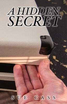A Hidden Secret by Cass, Sue