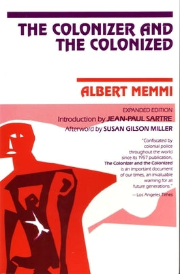 The Colonizer and the Colonized by Memmi, Albert