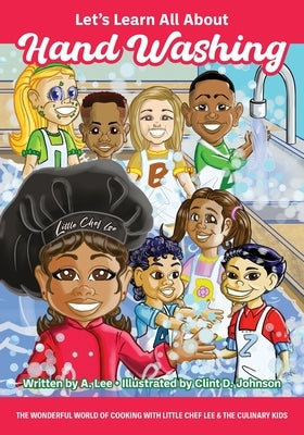 Let's Learn All About Hand Washing by Lee, A.