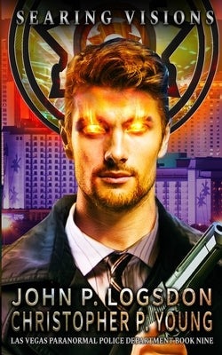 Searing Visions: An Ian Dex Supernatural Thriller by Young, Christopher P.