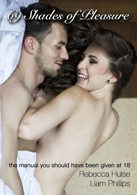 69 Shades of Pleasure by Hulse, Rebecca
