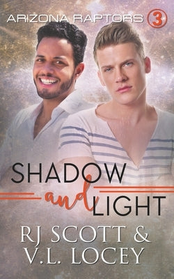 Shadow and Light by Scott, Rj