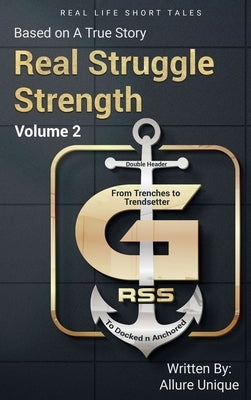 Real Struggle Strength Part 2 by Unique, Allure