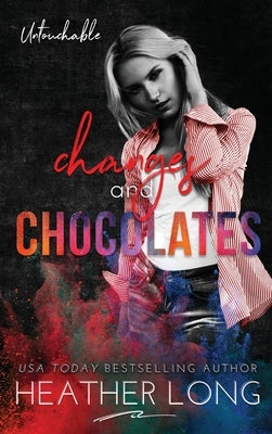 Changes and Chocolates by Long, Heather