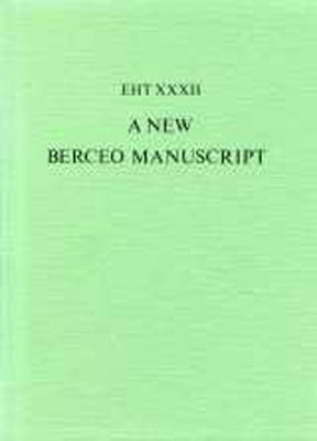 New Berceo Manuscript: (Madrid, Biblioteca Nacional MS 13149) by Dutton, Brian