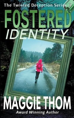 Fostered Identity by Thom, Maggie