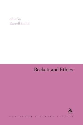 Beckett and Ethics by Smith, Russell