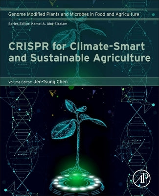 Crispr for Climate-Smart and Sustainable Agriculture by Chen, Jen-Tsung