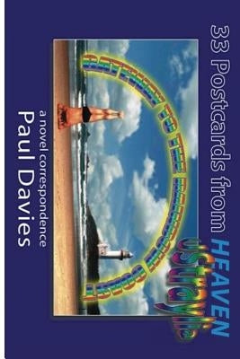 33 Postcards From Heaven: a novel correspondence by Davies, Paul