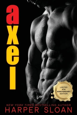 Axel: Fifth Anniversary Edition by Sloan, Harper