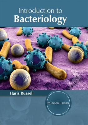 Introduction to Bacteriology by Russell, Haris