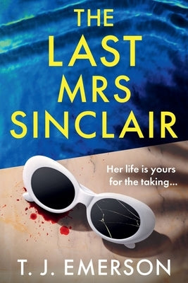 The Last Mrs Sinclair by Emerson, T. J.