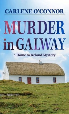Murder in Galway by O'Connor, Carlene
