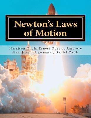 Newton's Laws of Motion by Eze, Ambrose