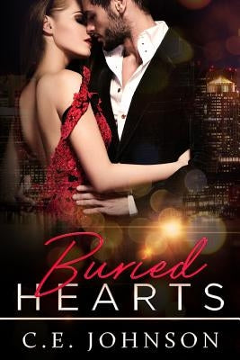 Buried Hearts by Johnson, C. E.